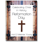 Raising Real Men » » Celebrating Christ in History: Reformation Day