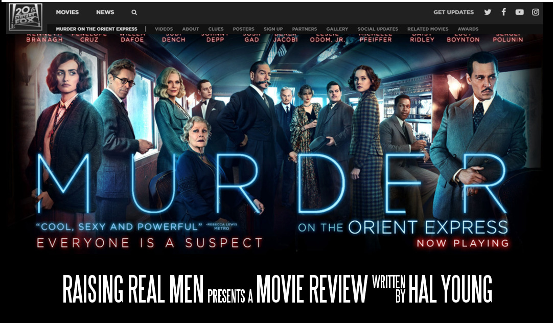 Raising Real Men » » Movie Review: Murder on the Orient Express